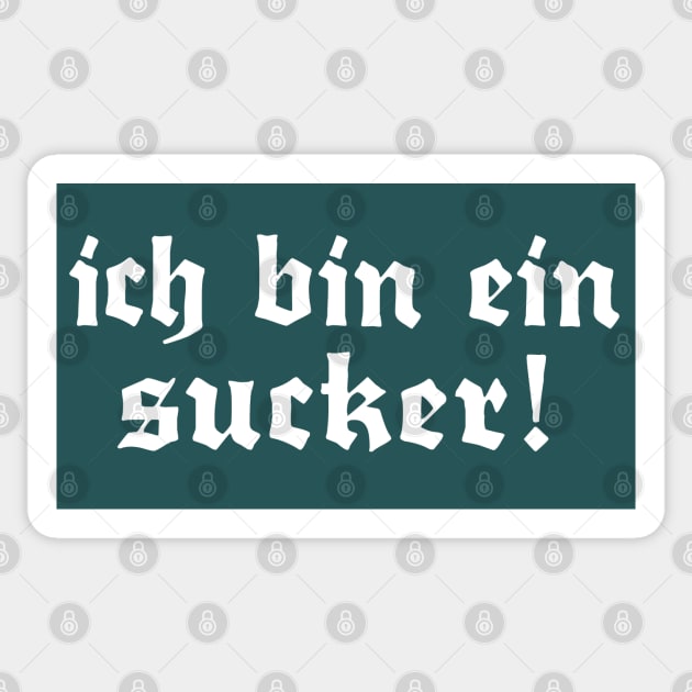 Ich bin ein Sucker! Classic George Costanza Quote Sticker by DankFutura